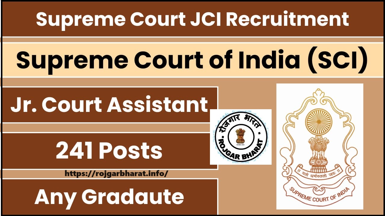 SCI Junior Court Assistant Recruitment 241 Post Notification Out 2024